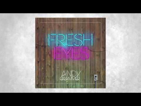 Andy Grammer "Fresh Eyes"