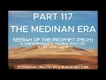 Seerah of the prophet Part 117
