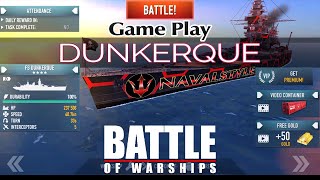 [Battle of Warships] DUNKERQUE Gameplay