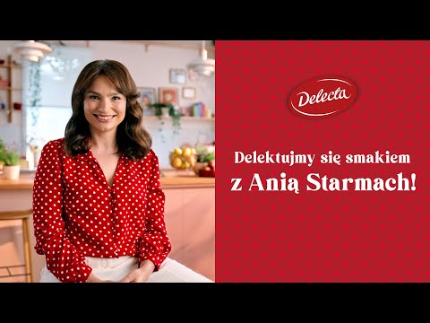 Delektujmy się smakiem razem z Delecta i Anią Starmach! #delecta