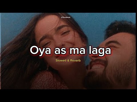 Oya as ma laga (ඉන්නම් ඔබ ලග මා) Nilan hettiarachchi |Slowed & Reverb #slowedandreverb #viral #new