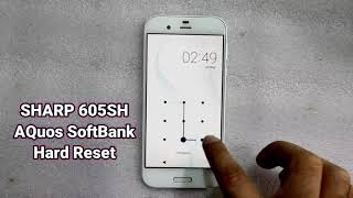 Sharp Aquos 605SH SoftBank Hard Reset Password PIN Pattern Lock Remove