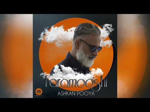 Ashkan Pooya - Faramooshi (Official Track)