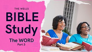 The Word of God (Part 3)
