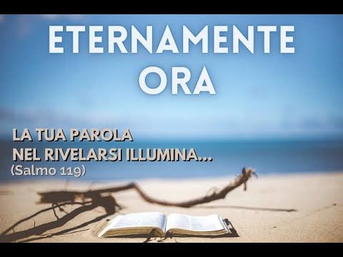 Eternamente Ora - 9 maggio 2022