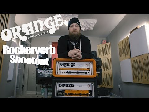 Orange Rockerverb mkII & mkIII - Shootout