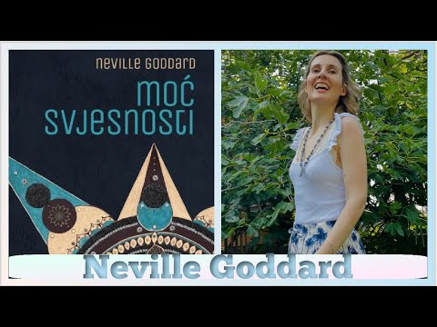 NEVILLE GODDARD, MOC SVJESNOSTI🌟KAKO OSJECATI ONO CEGA JOS NEMA I STO ZNACI DA JE KREACIJA ZAVRSENA?