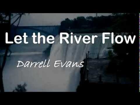 Let the River Flow by Darrell Evans