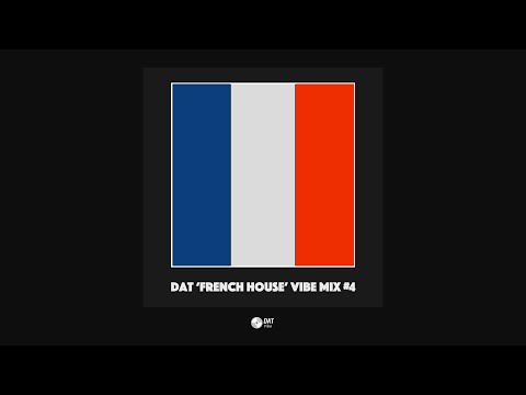Dat 'French House' Vibe Mix #4  [Vinyl Only]