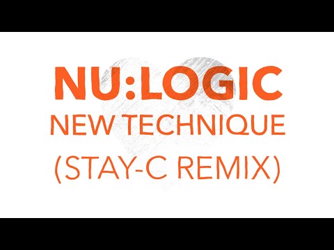 Nu:Logic - New Technique (Stay-C Remix)
