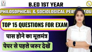 B.ED 1ST YEAR |Philosophy & Sociological pers.of edu.| TOP 15 QUESTION  | By Bhavna Tyagi