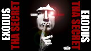 Exodus - Intro/For Now Just {Tha Secret Mixtape}