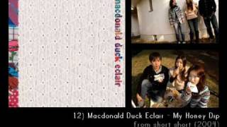 My Honey Dip / Macdonald Duck Eclair