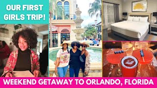 How to Plan a Girls Weekend Getaway | Affordable and Low Key | Orlando Vacation | Girls Trip