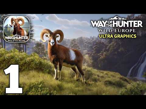 Way of the Hunter Wild Europe Gameplay Walkthrough Part 1 (iOS, Android)