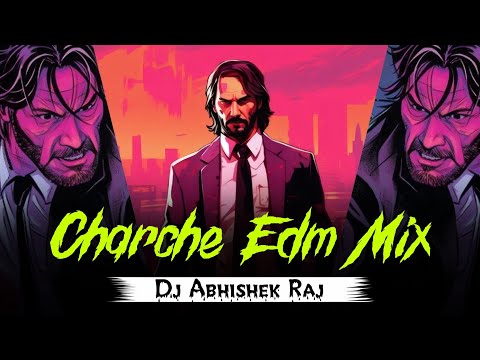 Charche - Edm Mix - Dj Abhishek Raj x Dj Rd Music 