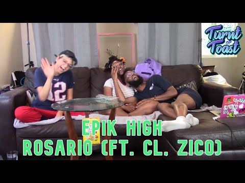 Turnt or Toast | Epik High: Rosario (ft. CL, Zico)