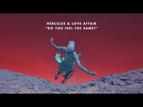 Hercules & Love Affair 'Do You Feel The Same?' (Purple Disco Machine Remix)