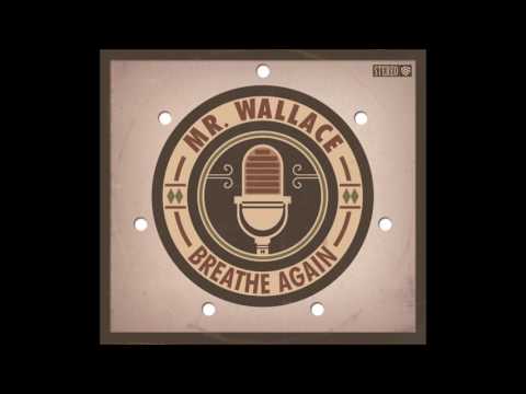 Mr. Wallace - Breathe Again [FULL ALBUM]