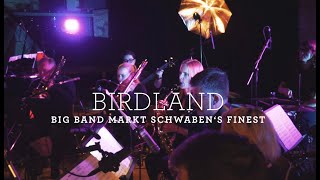 Birdland - Big Band Markt Schwaben's Finest