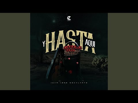 Y Hasta Aqui