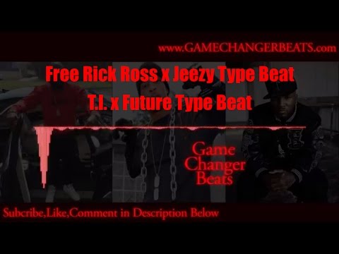 [Free]Rick Ross x Jeezy Type Beat|T.I. x Future Type Beat|Trap Type Beat 2017|FL|By:GameChangerBeats