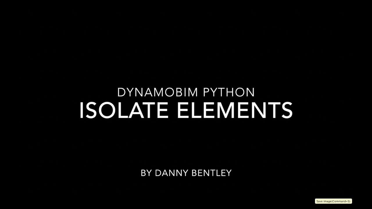 DynamoBIM Python Beginner's Guide how to Isolate Elements