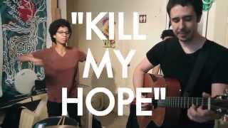 Folly & The hunter - « Kill My Hope » en session acoustique