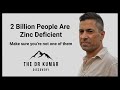 Two Billion People Are Zinc Deficient Make Sure You Re Not One Of Them