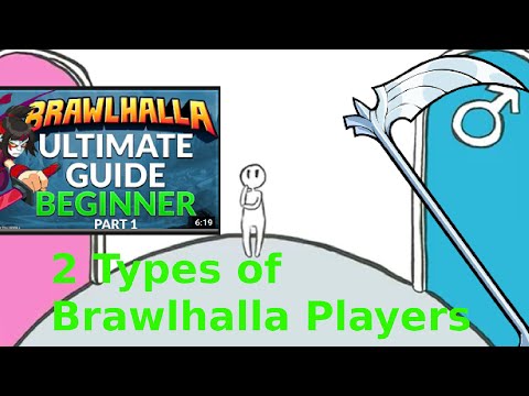 Types of Brawlhalla Players...