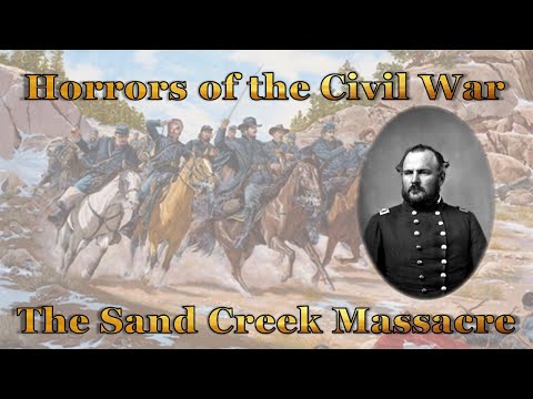 The Horrors of the American Civil War, The Sand Creek Massacre and the War on the American Indians