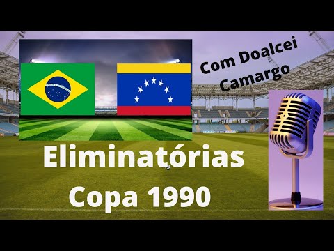 ✅Brasil 6 x 0 Venezuela eliminatórias 1989 Doalcei Camargo Rádio Nacional