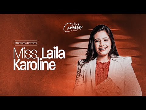 Coroadas 2025  | Missionaria Laila Karoline | Ministração Completa
