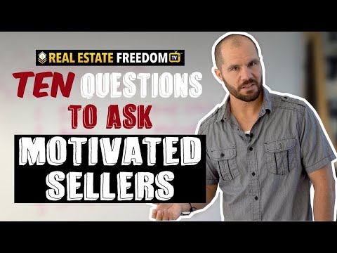 Ten Questions To Ask Motivated Sellers