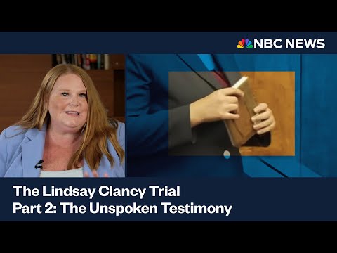 The unspoken testimony in the Lindsay Clancy trial