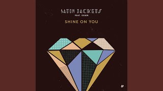 Shine On You (Ben Macklin Remix)