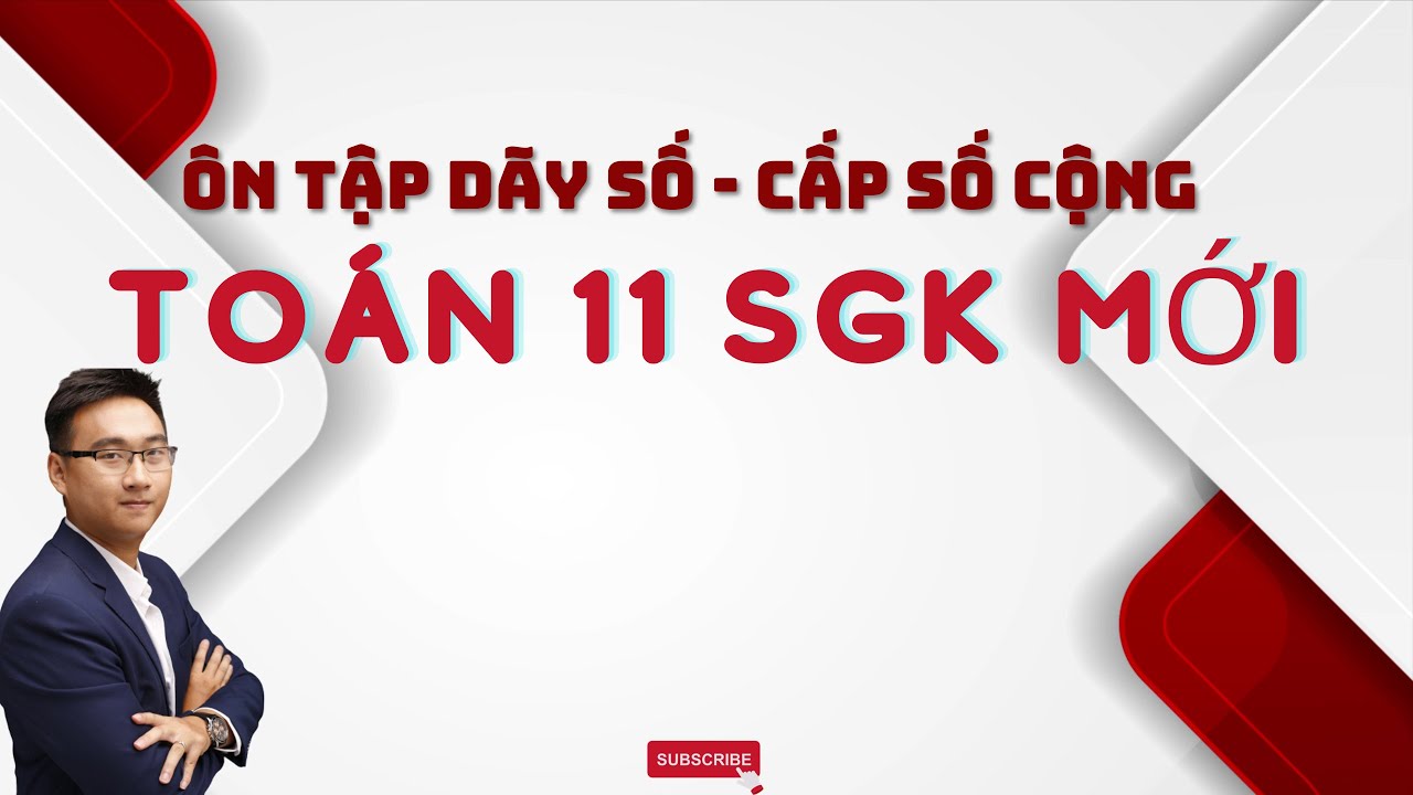 ÔN TẬP DÃY SỐ - CẤP SỐ CỘNG - CẤP SỐ NHÂN BUỔI 1