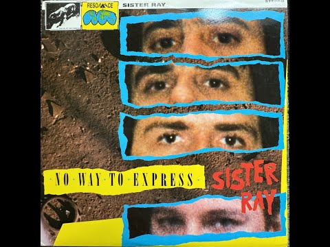 Hey Hey Hey - Sister Ray