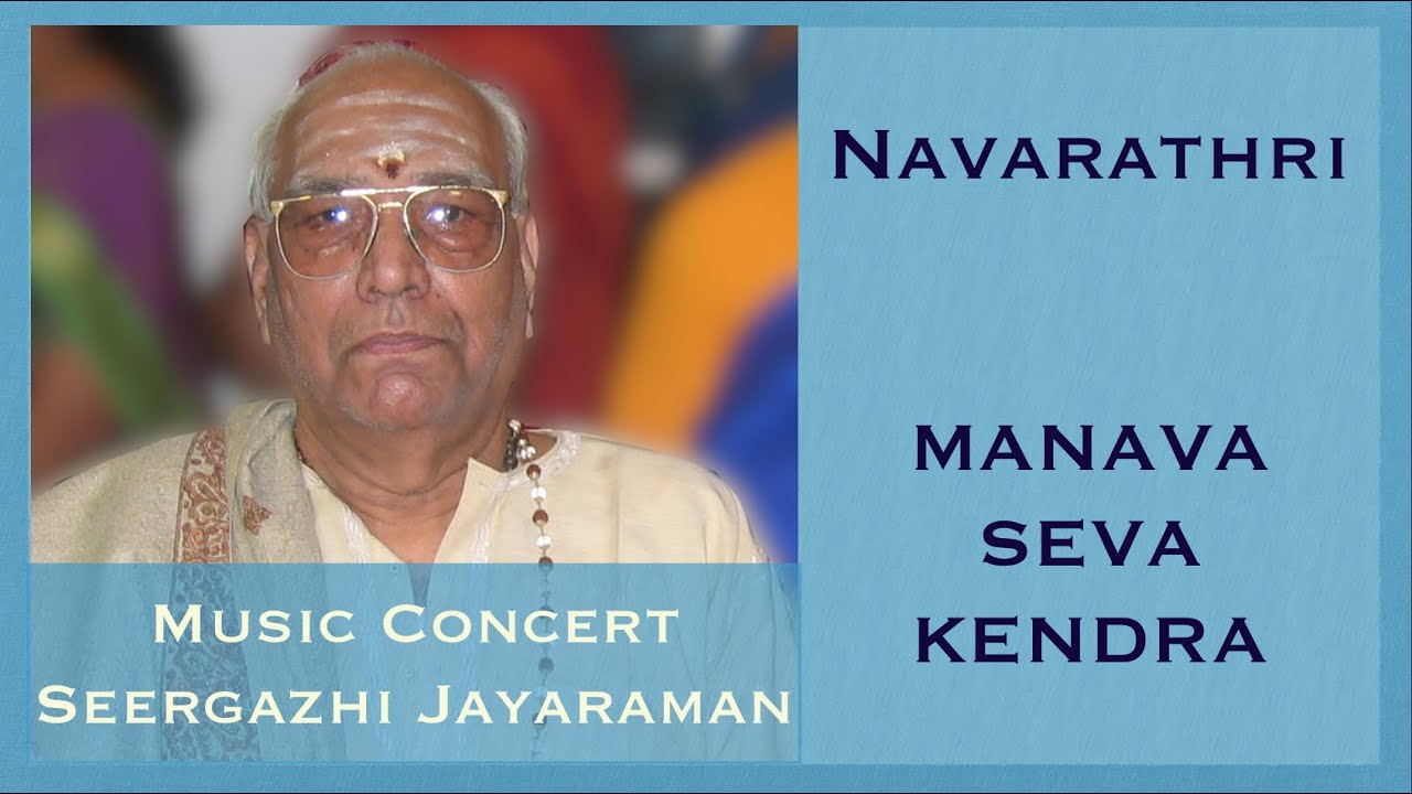 Carnatic Music Concert : Seergazhi Jayaraman : M S govindasamy : Bangalore V Praveen : Amrit N