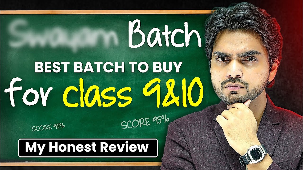 🔥 WHICH BATCH SHOULD YOU BUY FOR CLASS 9th & 10th? | MY HONEST REVIEW 