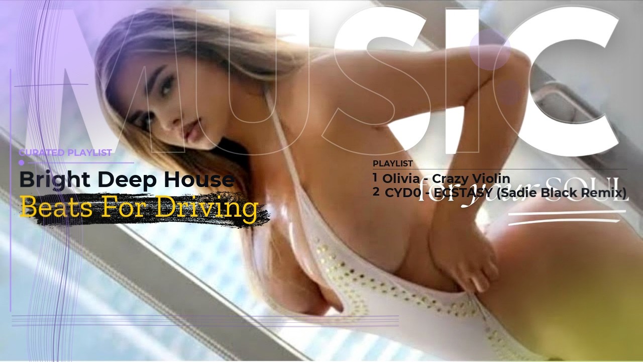 Bright Deep House Beats For Driving