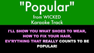 &quot;Popular&quot; from Wicked - Karaoke Track with Lyrics