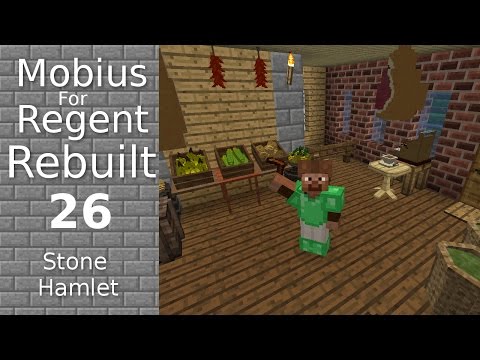 Mobius For Regent Rebuilt: 26 - Stone Hamlet - Greengrocer with Chisel and Bits -  Modded Minecraft