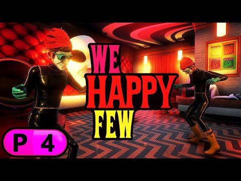 We Happy Few - Part 4