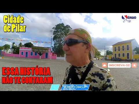 ESSA HISTÓRIA NÃO TE CONTARAM - CIDADE DE PILAR - PARAÍBA