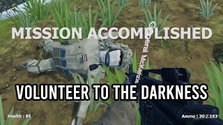 Volunteer to the Darkness Shooter