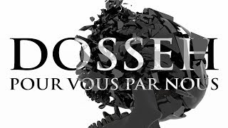 DOSSEH - Pour Vous Par Nous
