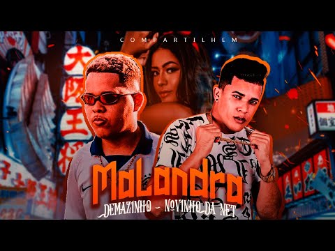 NOVINHO DA NET E DEMAZINHO - MALANDRA - REMIX BREGA FUNK