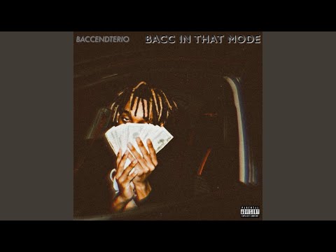 Bacc In That Mode
