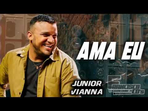 JUNIOR VIANNA - AMA EU